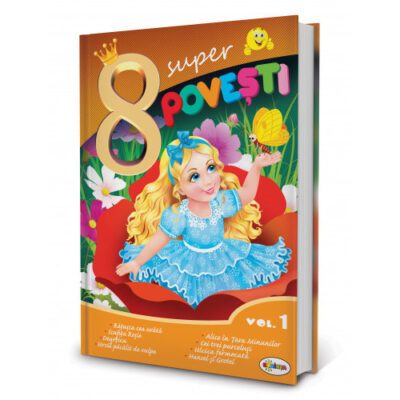8 Super Povești Volum 1