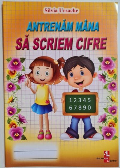 Antrenăm mâna să scriem Cifre